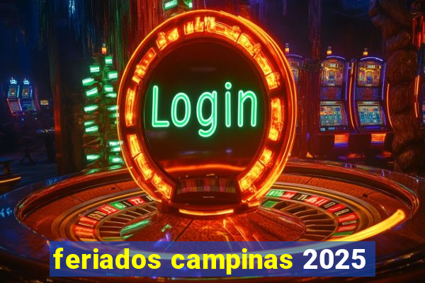 feriados campinas 2025