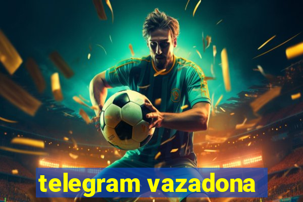 telegram vazadona