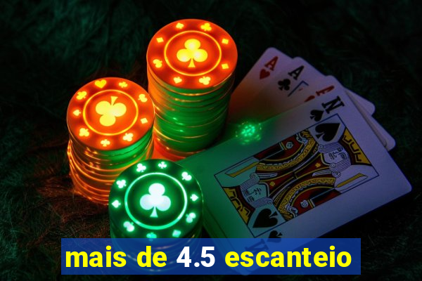 mais de 4.5 escanteio