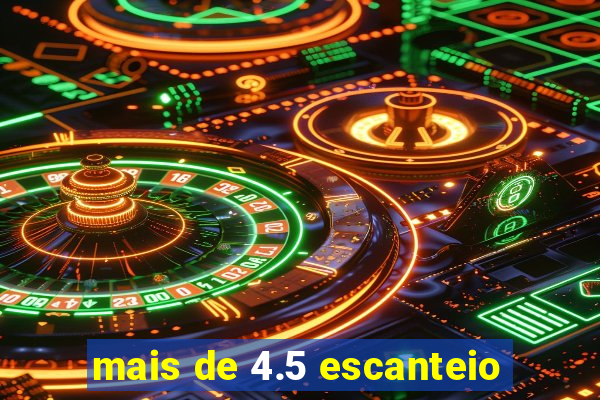 mais de 4.5 escanteio