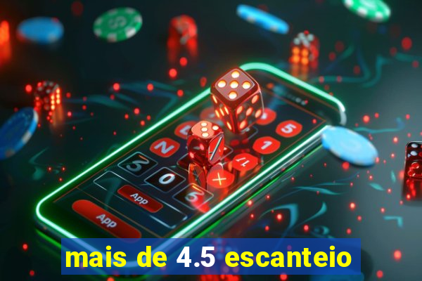 mais de 4.5 escanteio