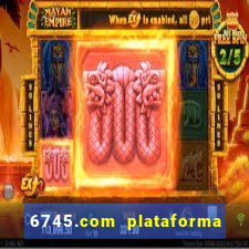 6745.com plataforma de jogos