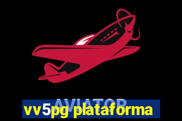 vv5pg plataforma