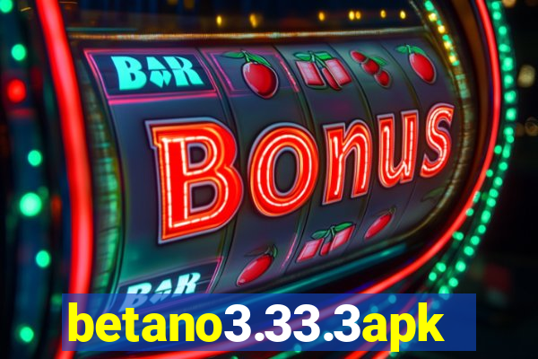 betano3.33.3apk