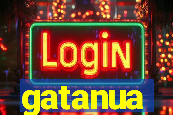 gatanua