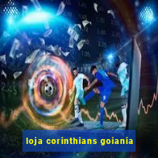 loja corinthians goiania