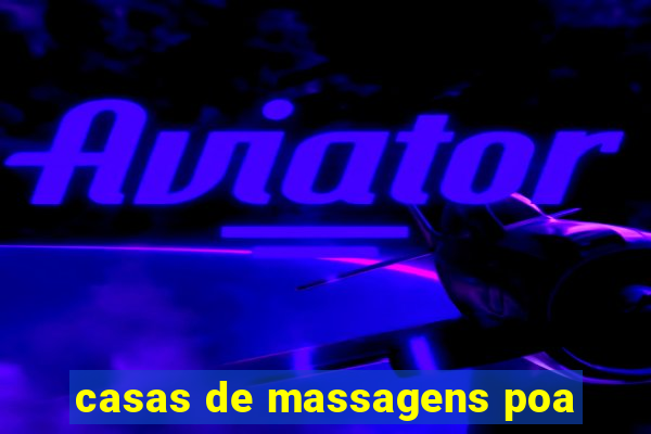 casas de massagens poa