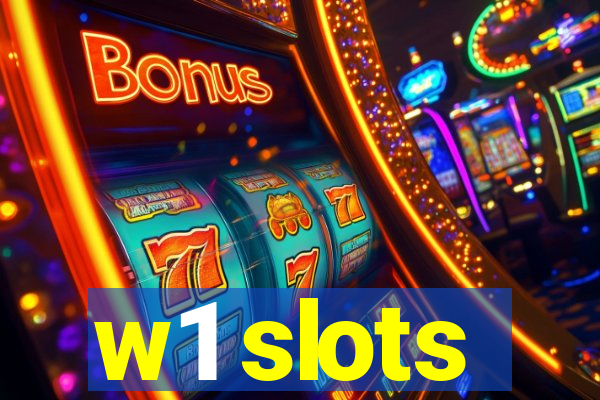 w1 slots