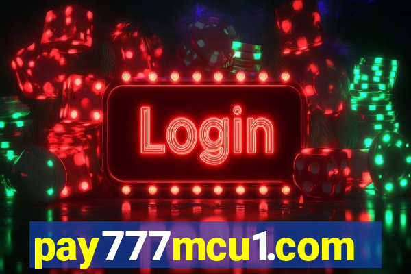 pay777mcu1.com