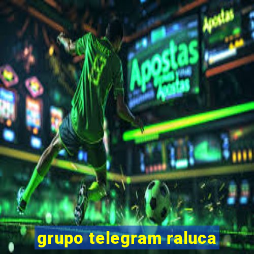 grupo telegram raluca