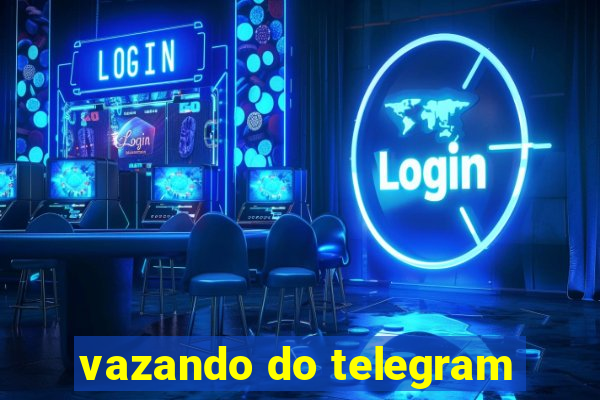 vazando do telegram