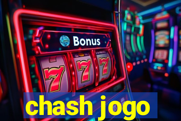 chash jogo