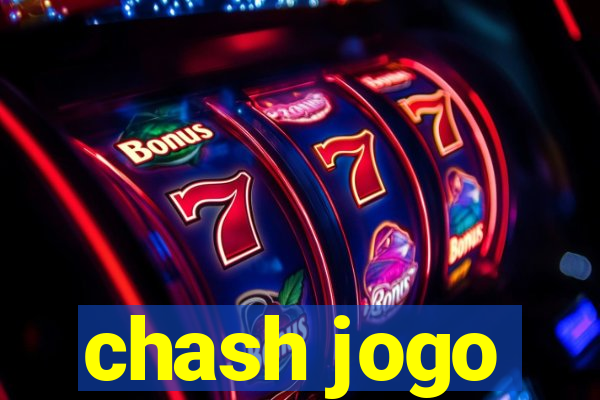 chash jogo