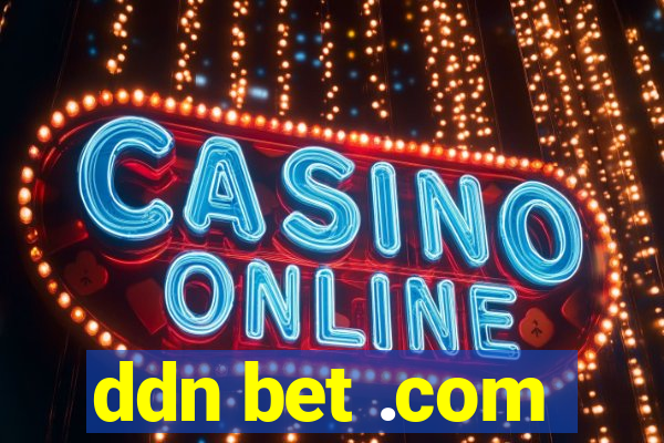 ddn bet .com