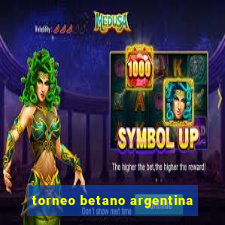 torneo betano argentina