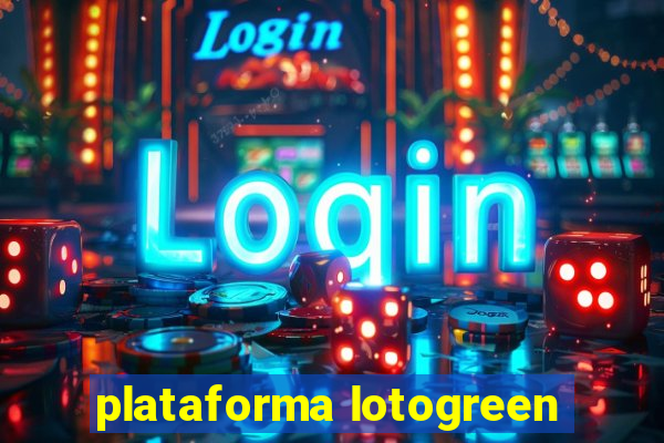 plataforma lotogreen