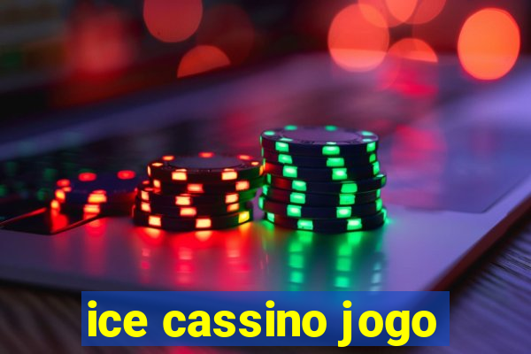 ice cassino jogo