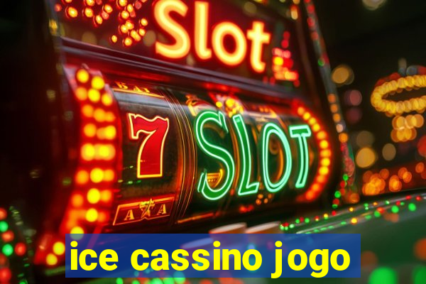 ice cassino jogo