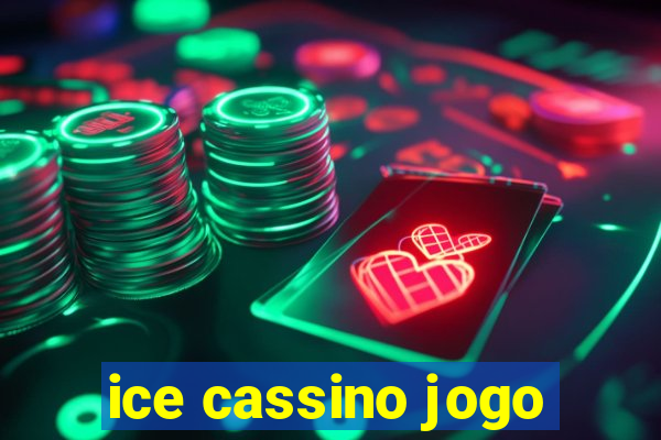 ice cassino jogo