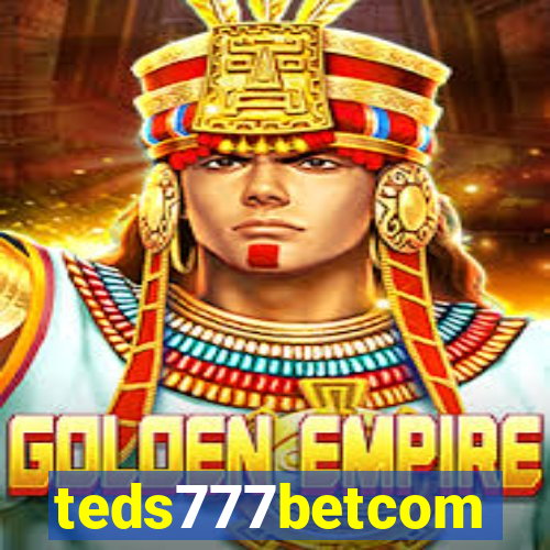 teds777betcom