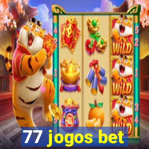 77 jogos bet