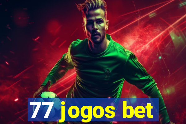 77 jogos bet