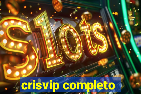 crisvip completo