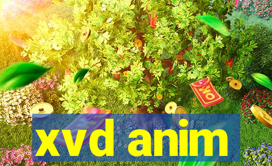 xvd anim