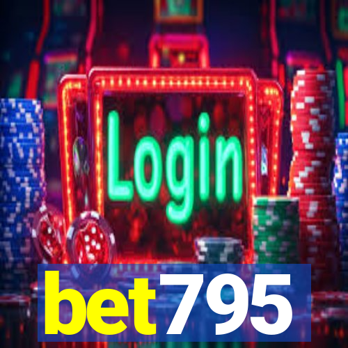 bet795