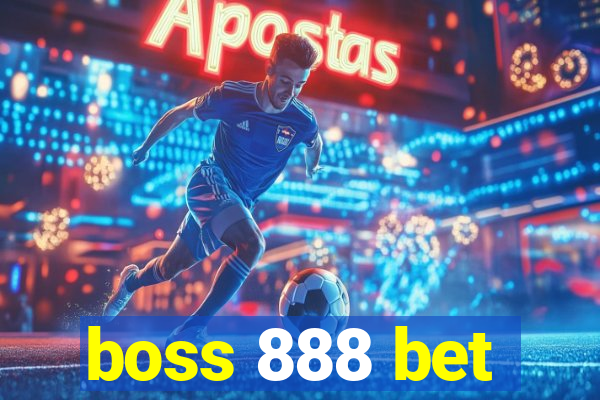 boss 888 bet