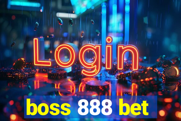 boss 888 bet