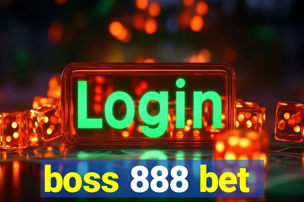 boss 888 bet