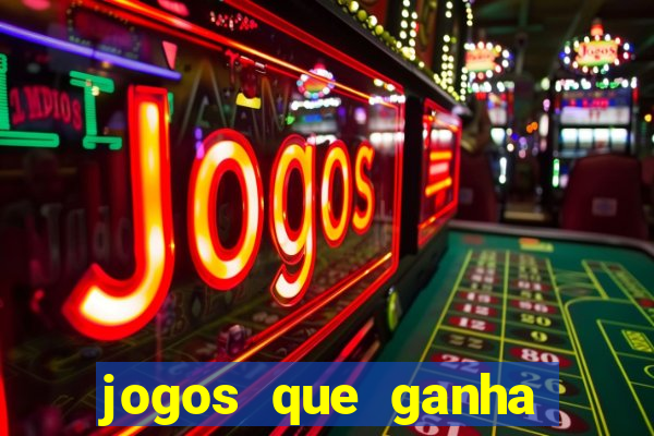 jogos que ganha dinheiro sem pagar