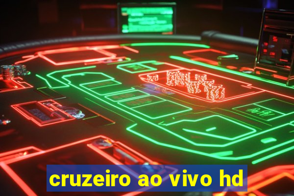 cruzeiro ao vivo hd