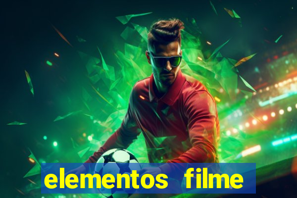 elementos filme completo dublado drive download