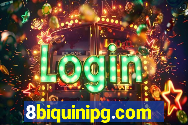 8biquinipg.com