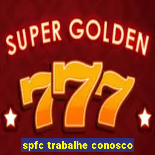 spfc trabalhe conosco