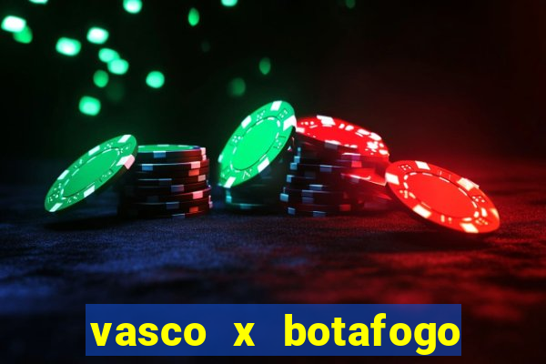 vasco x botafogo ao vivo futemax