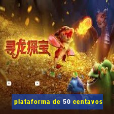 plataforma de 50 centavos