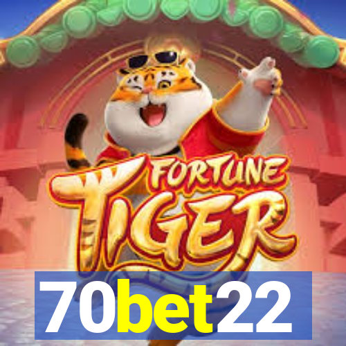 70bet22