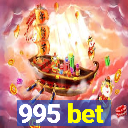 995 bet