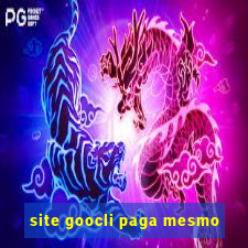 site goocli paga mesmo