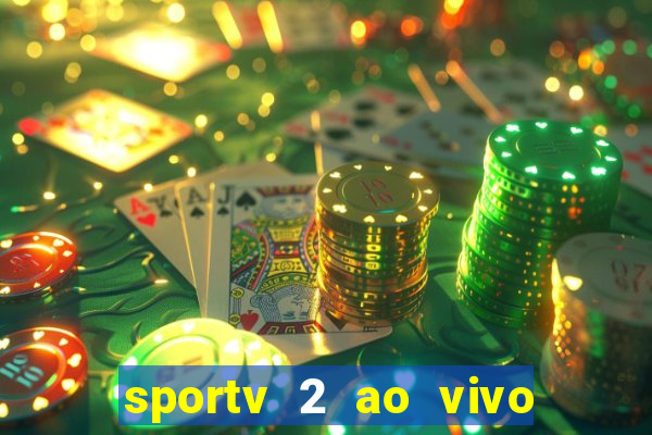 sportv 2 ao vivo mega canal