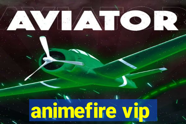 animefire vip