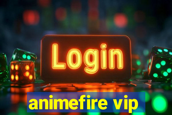 animefire vip