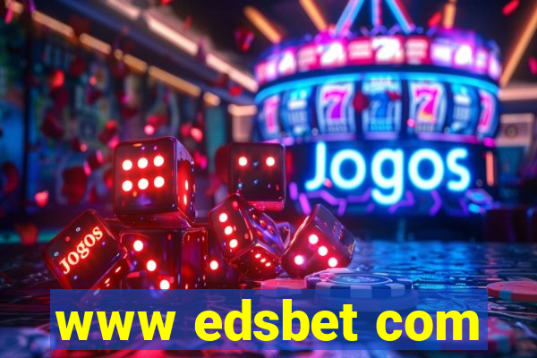 www edsbet com