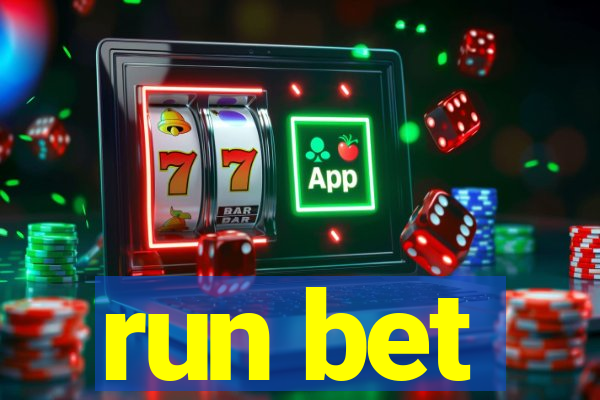 run bet