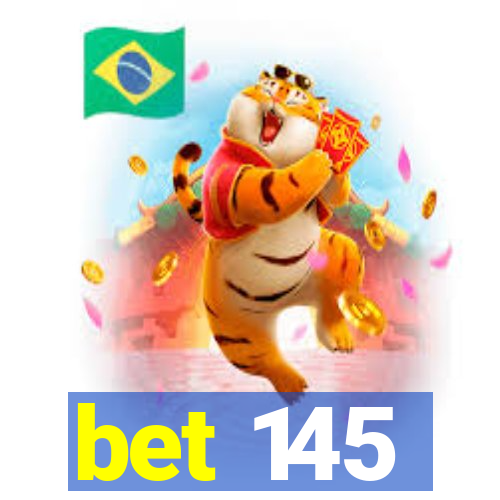 bet 145