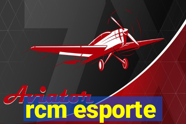 rcm esporte