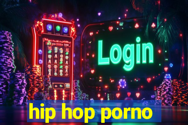 hip hop porno